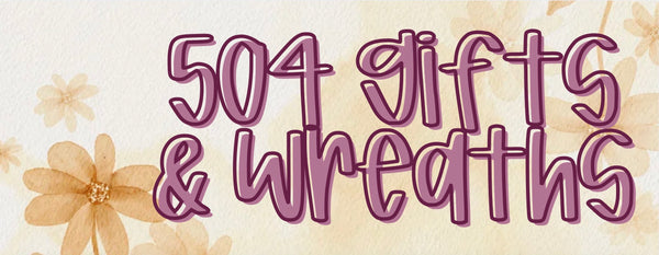 504 Gifts and Wreaths
